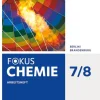Cornelsen Verlag GmbH Nach Fächern·Chemie*Fokus Chemie 7./8. Schuljahr - Alle Schulformen - Berlin/Brandenburg - Arbeitsheft