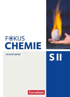 Fokus Chemie - Sekundarstufe II Gesamtband - Allgemeine Ausgabe - Schülerbuch*Cornelsen Verlag GmbH Discount