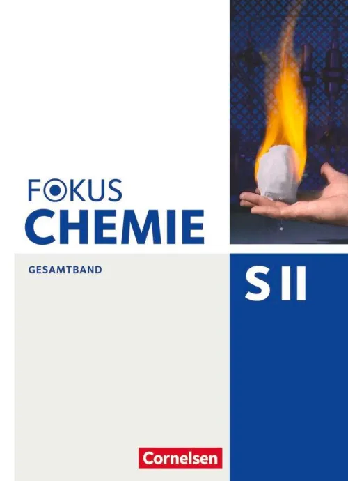 Fokus Chemie - Sekundarstufe II Gesamtband - Allgemeine Ausgabe - Schülerbuch*Cornelsen Verlag GmbH Discount