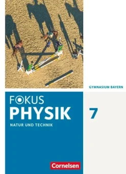 Cornelsen Verlag GmbH Nach Fächern·Physik*Fokus Physik 7. Jahrgangsstufe - Gymnasium Bayern - Schülerbuch