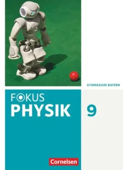 Cornelsen Verlag GmbH Nach Fächern·Physik*Fokus Physik 9. Jahrgangsstufe - Gymnasium Bayern - Schülerbuch