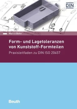 Form- und Lagetoleranzen von Kunststoff-Formteilen*DIN Media Verlag Outlet