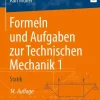 Formeln und Aufgaben zur Technischen Mechanik 1*Springer-Verlag GmbH Clearance