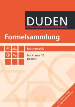 Duden Schulbuch Nach Schulform·Realschule|Nach Schulform·Hauptschule*Formelsammlung Mathematik 7.-10. Schuljahr Hessen
