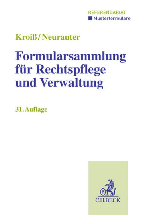 Formularsammlung für Rechtspflege und Verwaltung*C.H. Beck Clearance