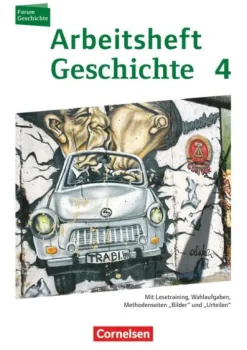 Cornelsen Verlag GmbH Nach Fächern·Geschichte-Forum Geschichte 4. Das 20. Jahrhundert. Arbeitsheft
