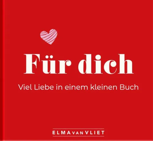 Für dich! Viel Liebe in einem kleinen Buch*Elma van Vliet Outlet