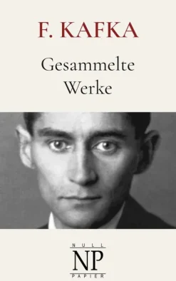 Null Papier Verlag Gesamtausgaben-Franz Kafka - Gesammelte Werke