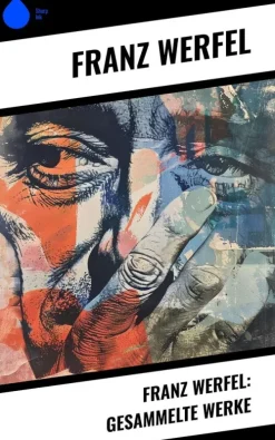 Franz Werfel: Gesammelte Werke*Copycat Outlet