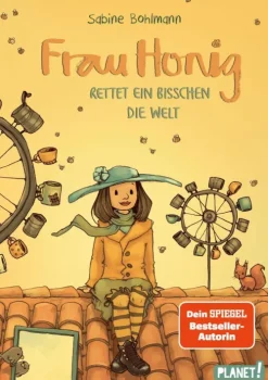 Planet! Erstlesebücher*Frau Honig: Frau Honig rettet ein bisschen die Welt