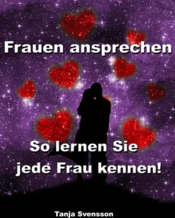 JoelNoah S.A. Partnerschaft*Frauen ansprechen - So lernen Sie jede Frau kennen!