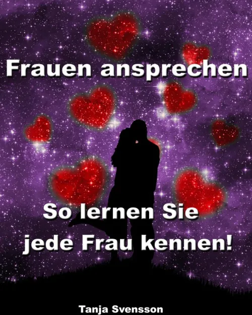 JoelNoah S.A. Partnerschaft*Frauen ansprechen - So lernen Sie jede Frau kennen!