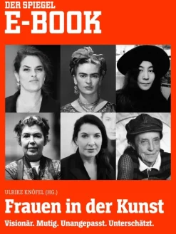 SPIEGEL-Verlag Musik, Film & Kunst*Frauen in der Kunst - Visionär. Mutig. Unangepasst. Unterschätzt.