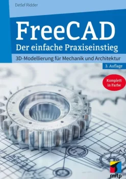 MITP Verlags GmbH Ingenieurwissenschaft-FreeCAD 1.0