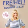 Freiheit beginnt jetzt!*ZS - ein Verlag der Edel Verlagsgruppe Clearance