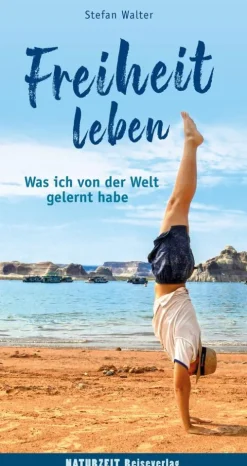 Freiheit leben*Naturzeit Reiseverlag New