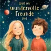 Freundebuch: Weil wir wundervolle Freunde sind*Ars Edition GmbH