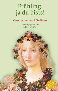 Frühling, ja du bists!*FISCHER Taschenbuch Best