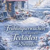 ANNA E. BAUER Nach Ländern|Liebesromane*Frühlingserwachen im kleinen Teeladen am Rheinufer