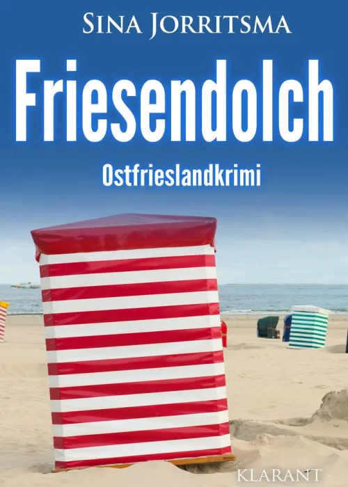 Klarant True Crime*Friesendolch. Ostfrieslandkrimi
