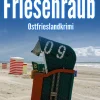 Klarant True Crime-Friesenraub. Ostfrieslandkrimi