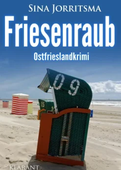 Klarant True Crime-Friesenraub. Ostfrieslandkrimi