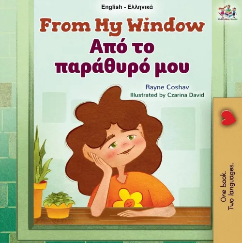 KidKiddos Books Ltd. Griechische Bücher*From My Window (English Greek Bilingual Kids Book)