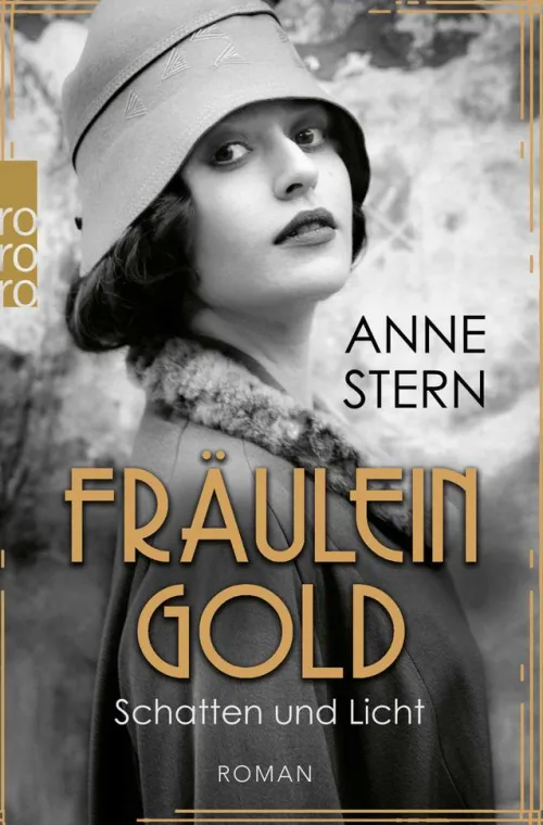Rowohlt Verlag GmbH Historische Krimis*Fräulein Gold: Schatten und Licht