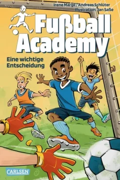 Kinder Carlsen Fußball-Fußball Academy 1: Eine wichtige Entscheidung