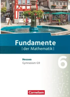 Cornelsen Verlag GmbH Nach Schulform·Gymnasium|Nach Schulform·Gesamtschule-Fundamente der Mathematik 6. Schuljahr - Hessen - Schülerbuch