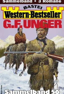 Bastei Lübbe Wildwestromane|Historische Abenteuerromane*G. F. Unger Western-Bestseller Sammelband 56