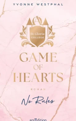 Game of Hearts - No Rules (St. Gloria College 1)*Ars Edition GmbH Hot