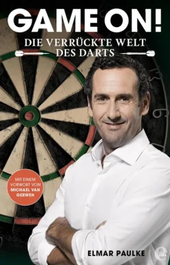 Edel Sports - ein Verlag der Edel Verlagsgruppe Sport-Game on! Die verrückte Welt des Darts