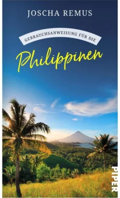 Piper ebooks Reiseberichte*Gebrauchsanweisung für die Philippinen