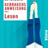 Piper Verlag GmbH Literaturwissenschaft-Gebrauchsanweisung fürs Lesen