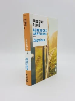 Piper Verlag GmbH Reiseberichte|Nachhaltigkeit*Gebrauchsanweisung fürs Zugreisen