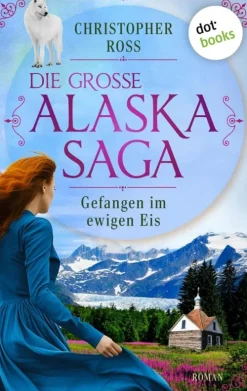 dotbooks Historische Abenteuerromane-Gefangen im ewigen Eis
