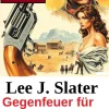 Uksak E-Books Wildwestromane*Gegenfeuer für Asa Pike: Wichita Western Roman 250
