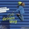 edition chrismon Kommunion & Konfirmation-Geh deinen Weg... Gedanken für große Sprünge und kleine Schritte.