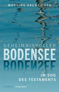 Geheimnisvoller Bodensee*Stadler Verlagsges. Mbh