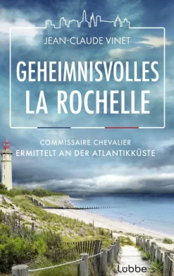 Geheimnisvolles La Rochelle*Lübbe Online