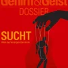 Spektrum D. Wissenschaft Psychologie*Gehirn&Geist Dossier 4/2025 Sucht