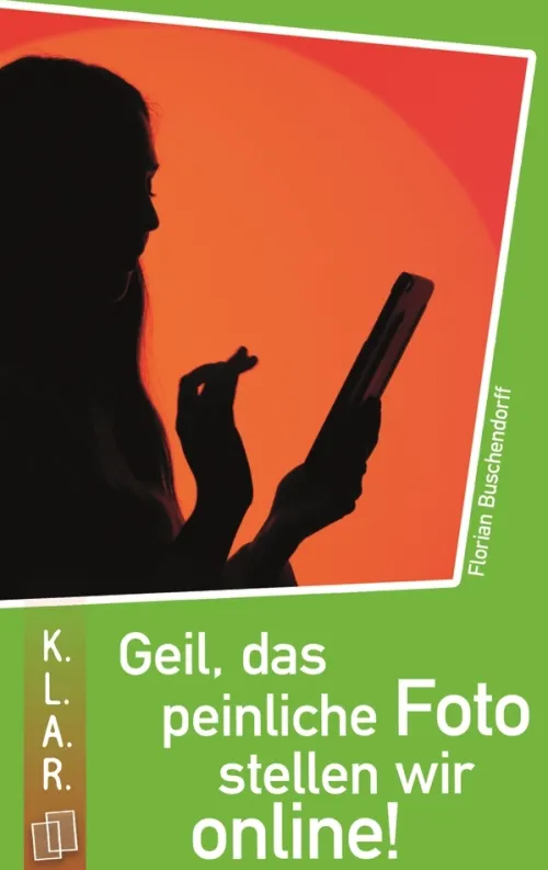 Geil, das peinliche Foto stellen wir online!*Verlag an der Ruhr GmbH Discount