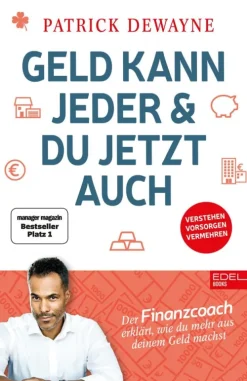 Edel Books - ein Verlag der Edel Verlagsgruppe Rechtsratgeber|Geld & Finanzen-Geld kann jeder & du jetzt auch
