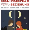 Herder Verlag GmbH Beziehungen & Sexualität-Gelingende Fern-Beziehung