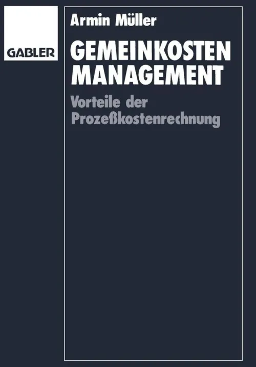 Gabler Verlag Wirtschaft*Gemeinkosten-Management