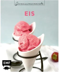 Edition Michael Fischer Desserts*Genussmomente: Eis
