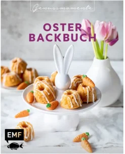 Edition Michael Fischer Gäste & Feste|Backen-Genussmomente: Oster-Backbuch