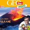 Kinder cbj audio Kinder- & Jugendbücher·Wissen & Sachbücher-GEOLINO MINI: Alles über Vulkane (10)