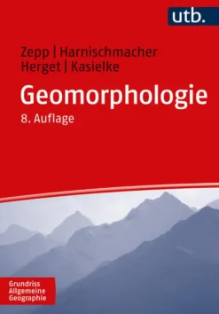 UTB GmbH Geowissenschaft*Geomorphologie